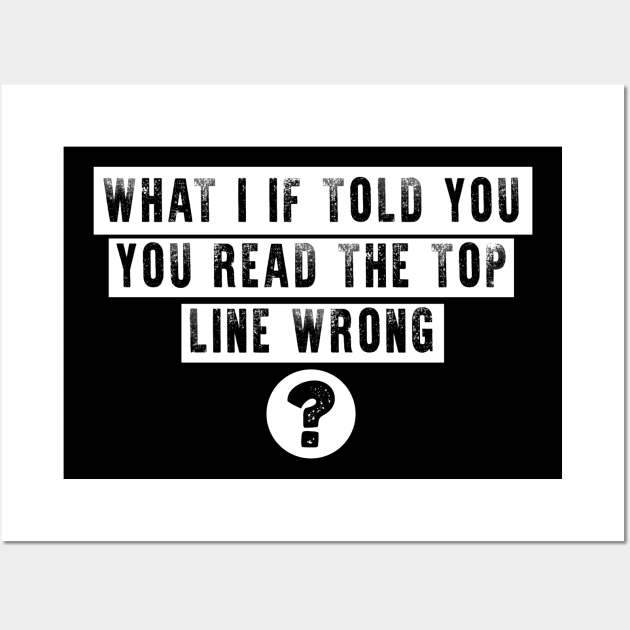 YOU rEAD WRONG funny slogan Wall Art by Kingrocker Clothing